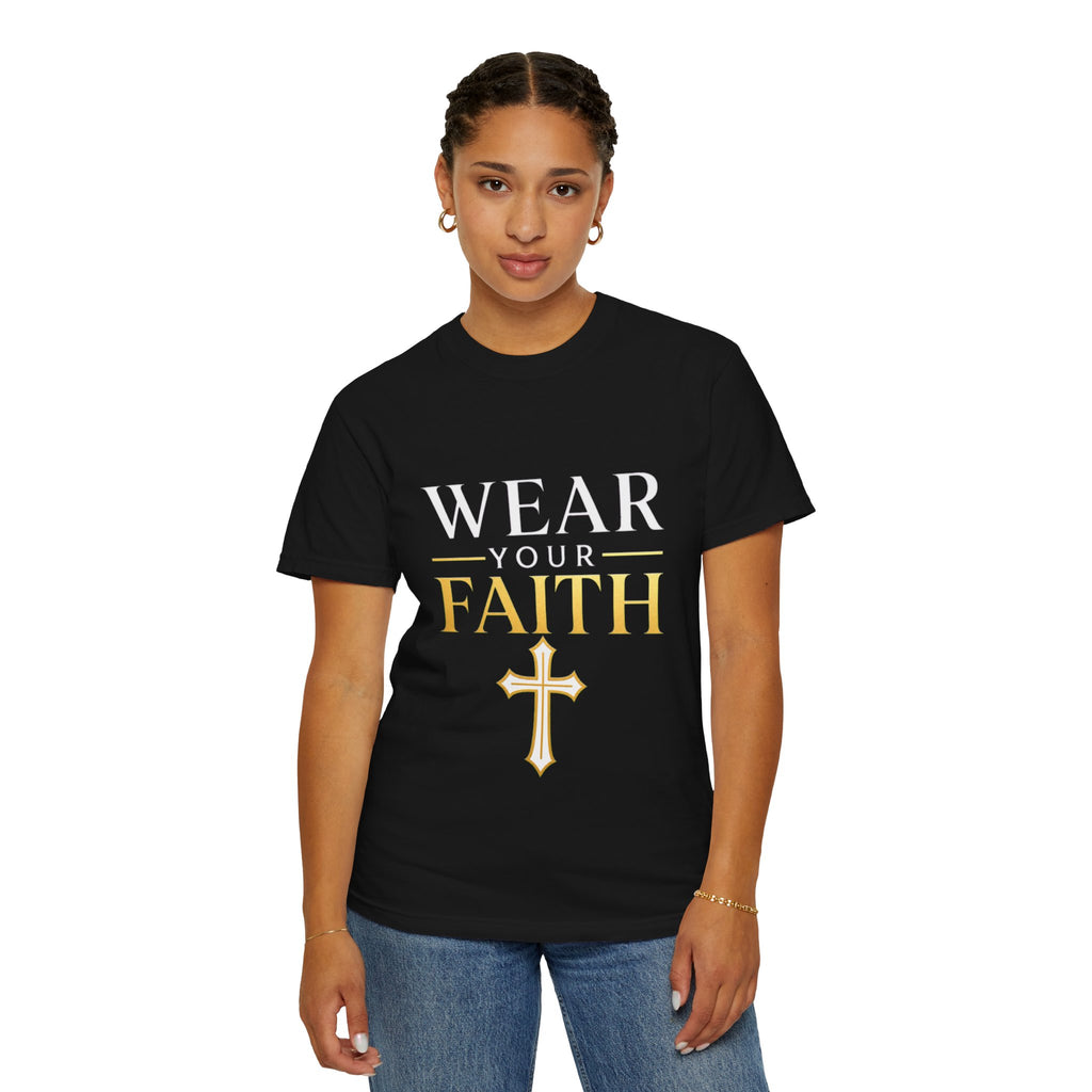 Wear Your Faith T-Shirt — Christian Cross Inspirational Tee