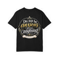 Do Not Be Anxious Philippians 4:6-7 Inspirational T-Shirt