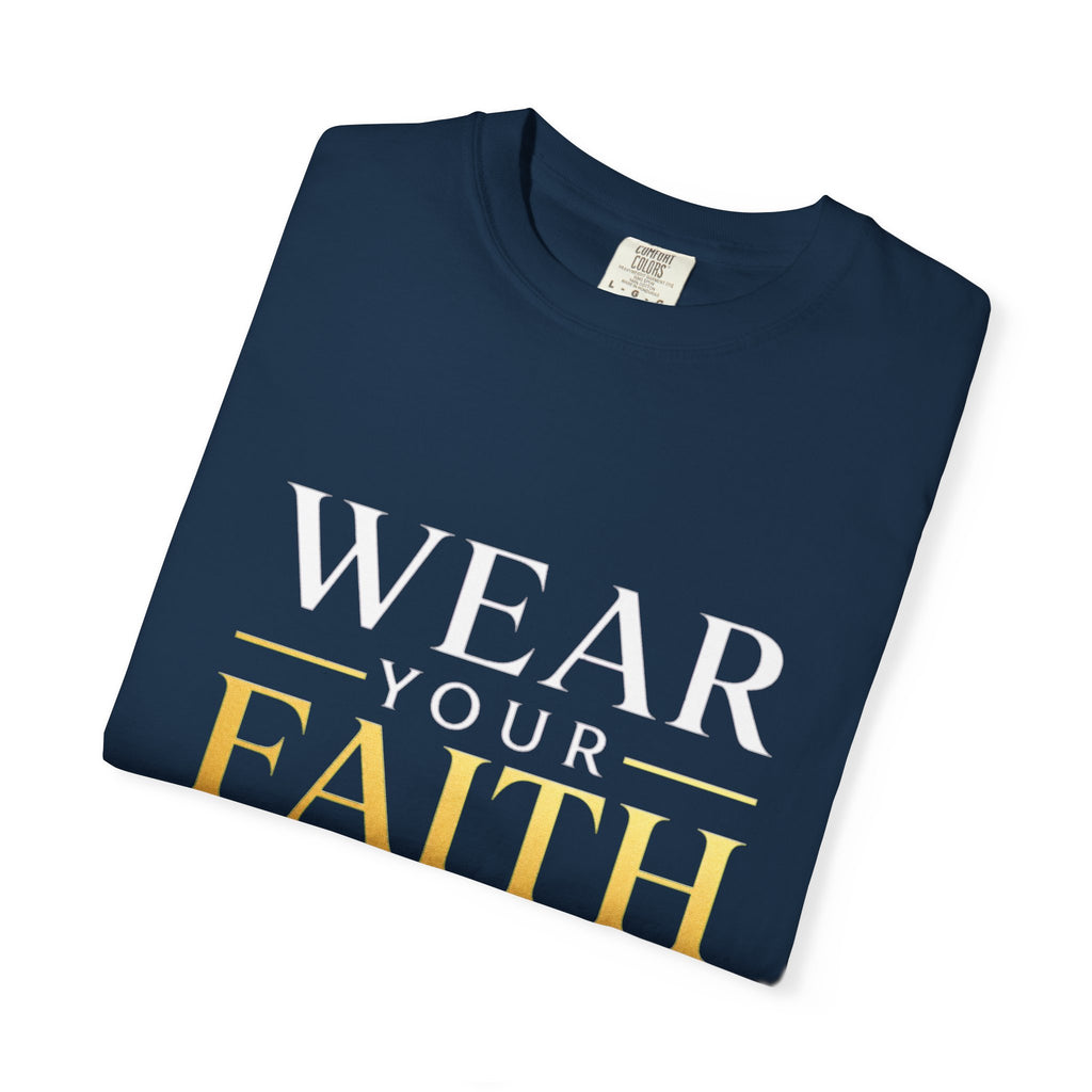 Wear Your Faith T-Shirt — Christian Cross Inspirational Tee