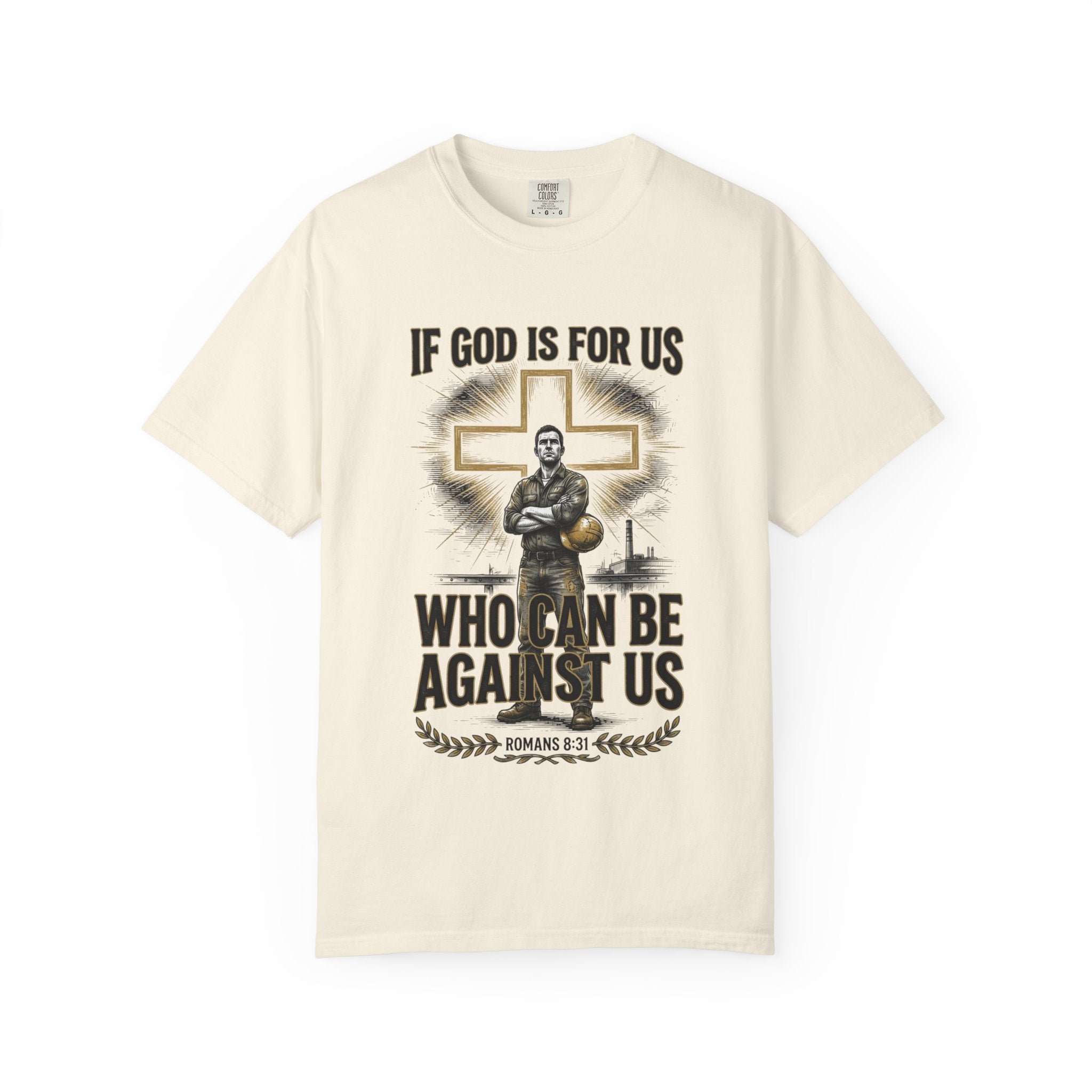 Christian T-Shirt — "If God Is For Us, Who Can Be Against Us" Romans 8:31 Faith Tee