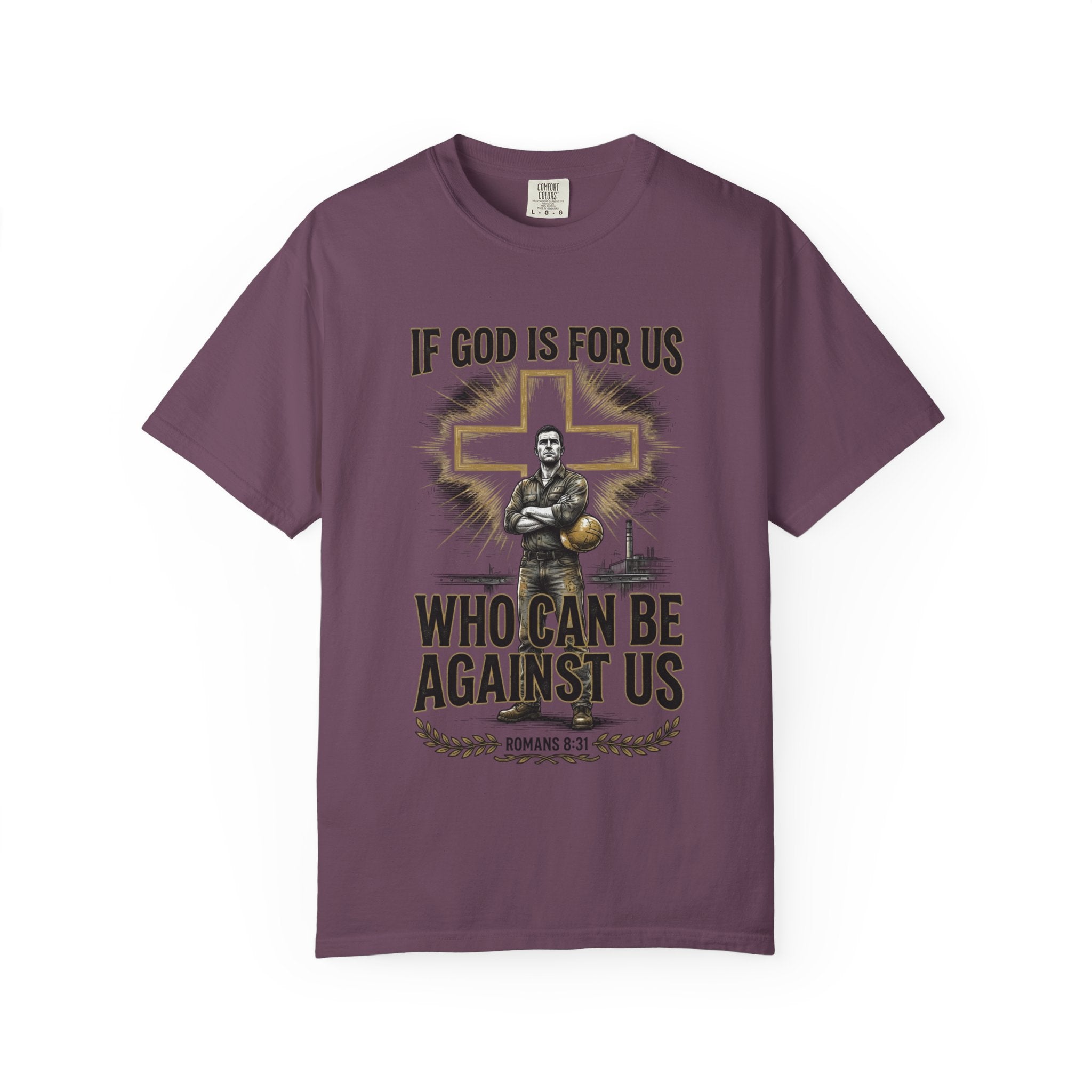 Christian T-Shirt — "If God Is For Us, Who Can Be Against Us" Romans 8:31 Faith Tee