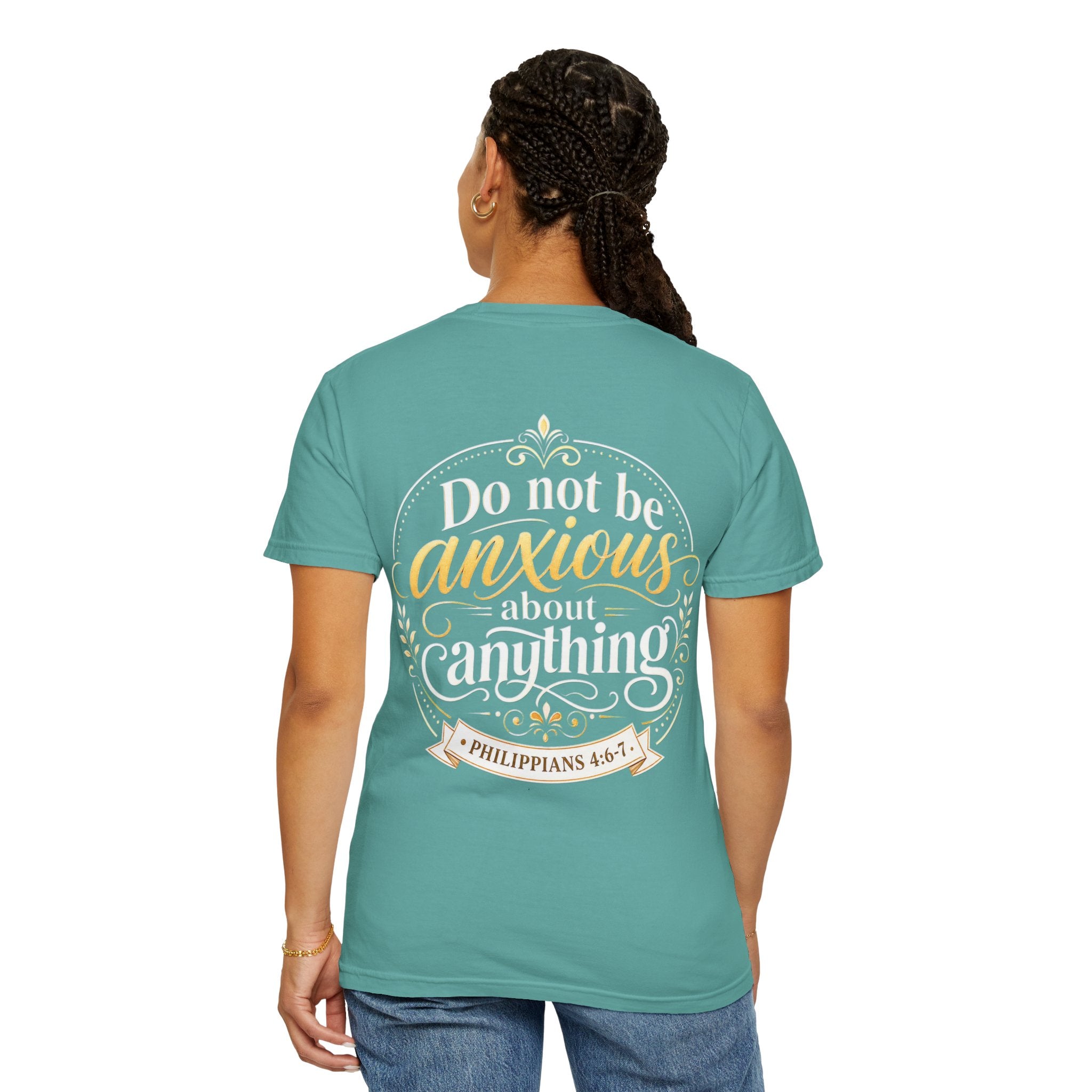 Do Not Be Anxious Philippians 4:6-7 Inspirational T-Shirt