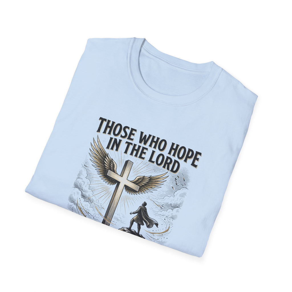 Faith Hope T-Shirt — "Those Who Hope in the Lord" Isaiah 40:31 Christian Tee