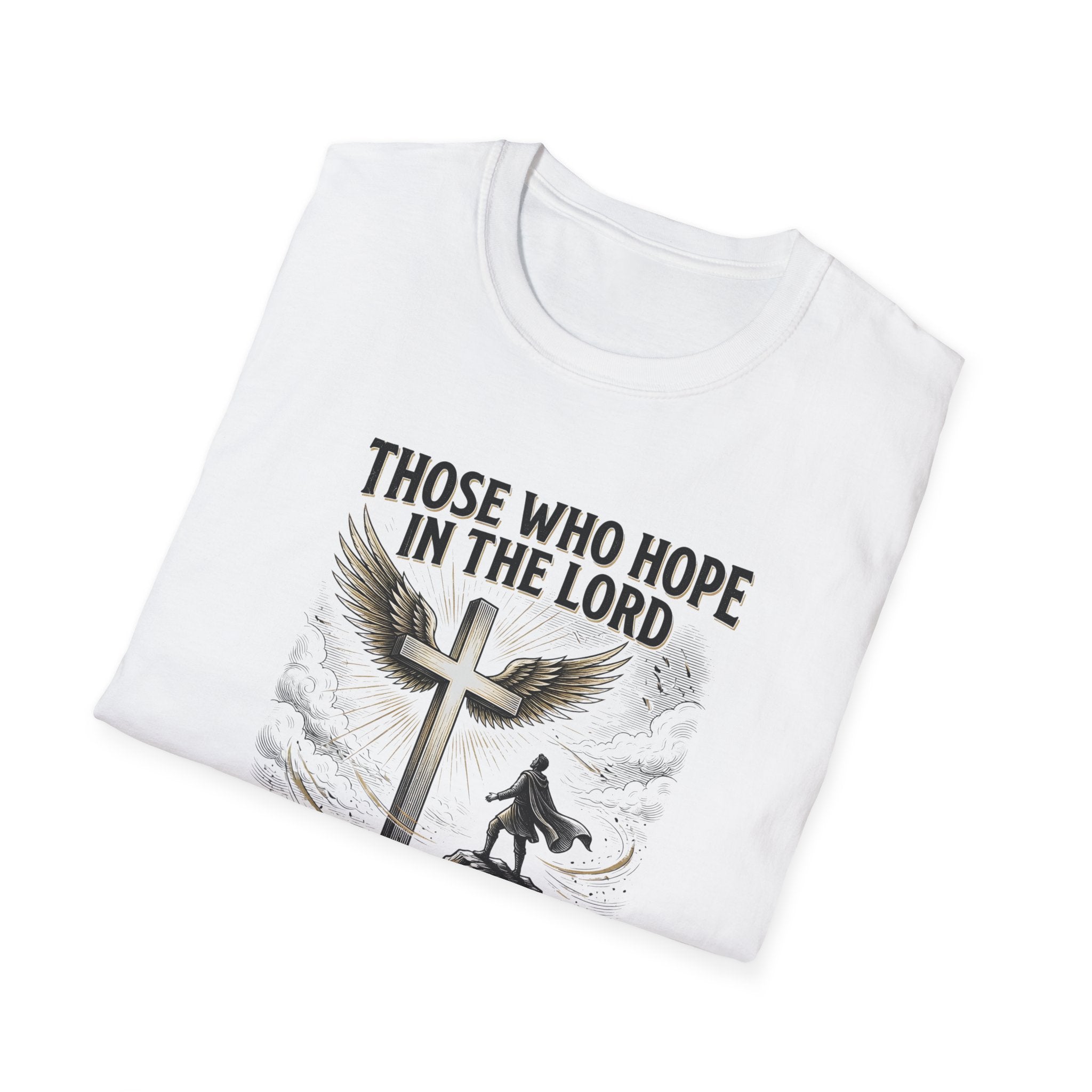 Faith Hope T-Shirt — "Those Who Hope in the Lord" Isaiah 40:31 Christian Tee