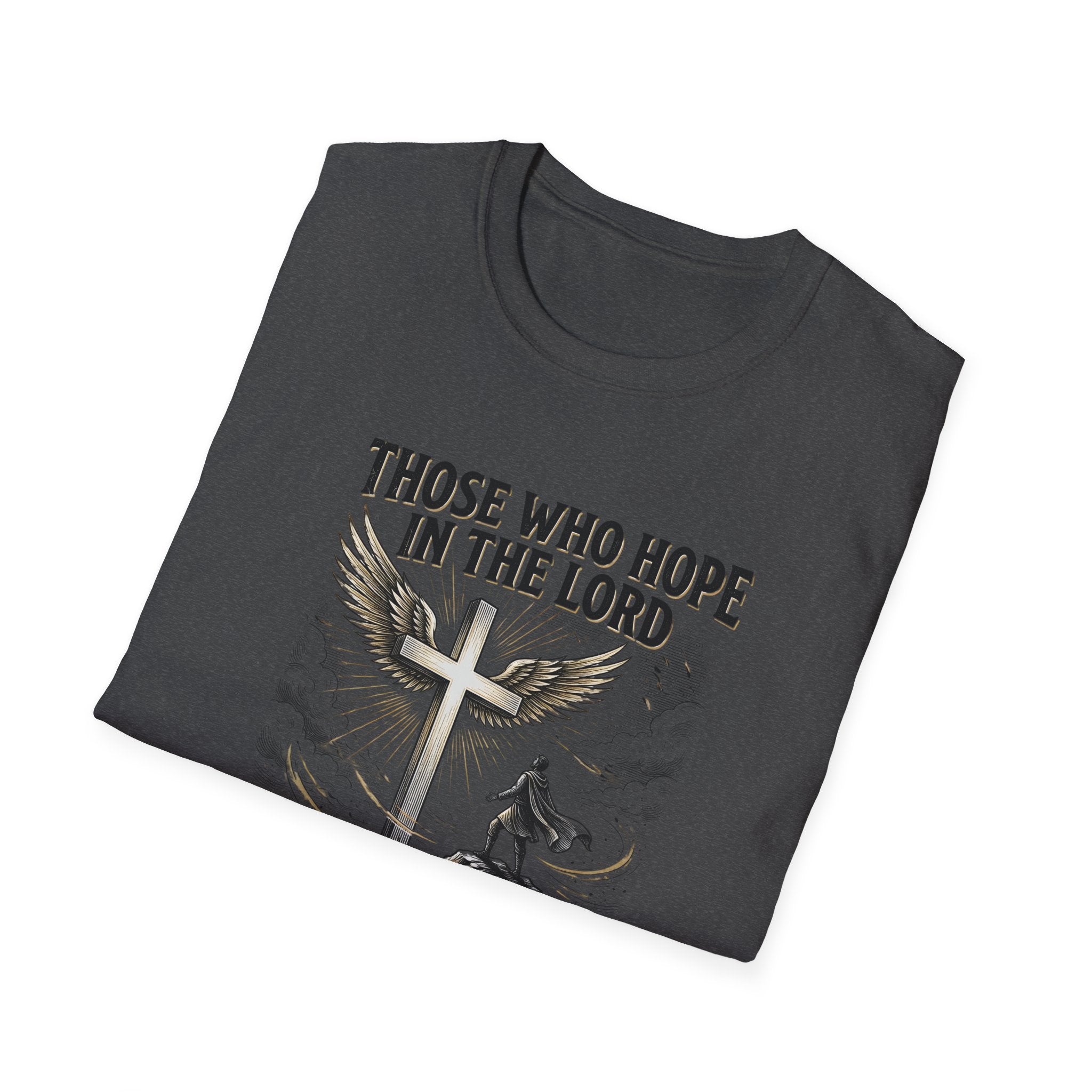 Faith Hope T-Shirt — "Those Who Hope in the Lord" Isaiah 40:31 Christian Tee