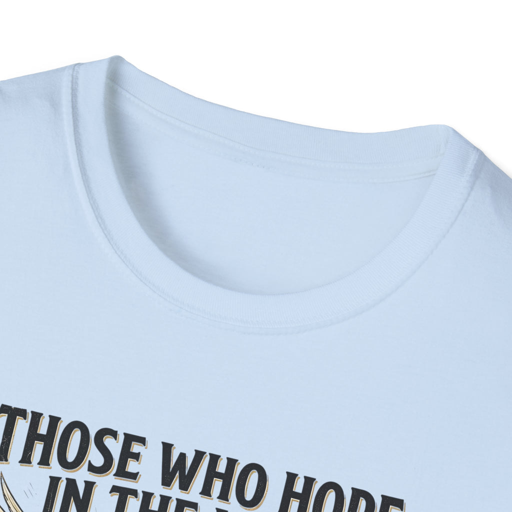 Faith Hope T-Shirt — "Those Who Hope in the Lord" Isaiah 40:31 Christian Tee