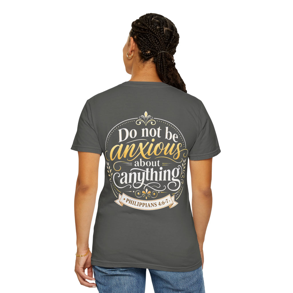 Do Not Be Anxious Philippians 4:6-7 Inspirational T-Shirt