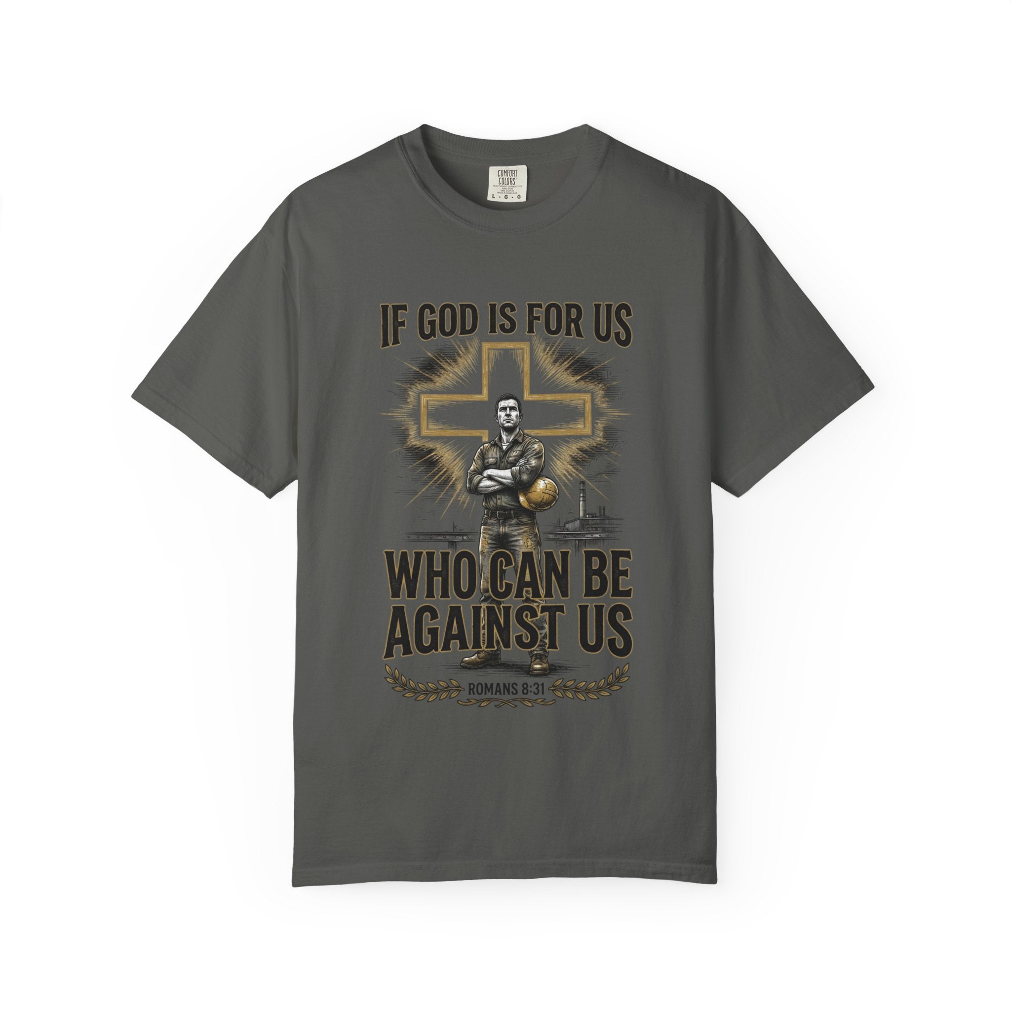 Christian T-Shirt — "If God Is For Us, Who Can Be Against Us" Romans 8:31 Faith Tee