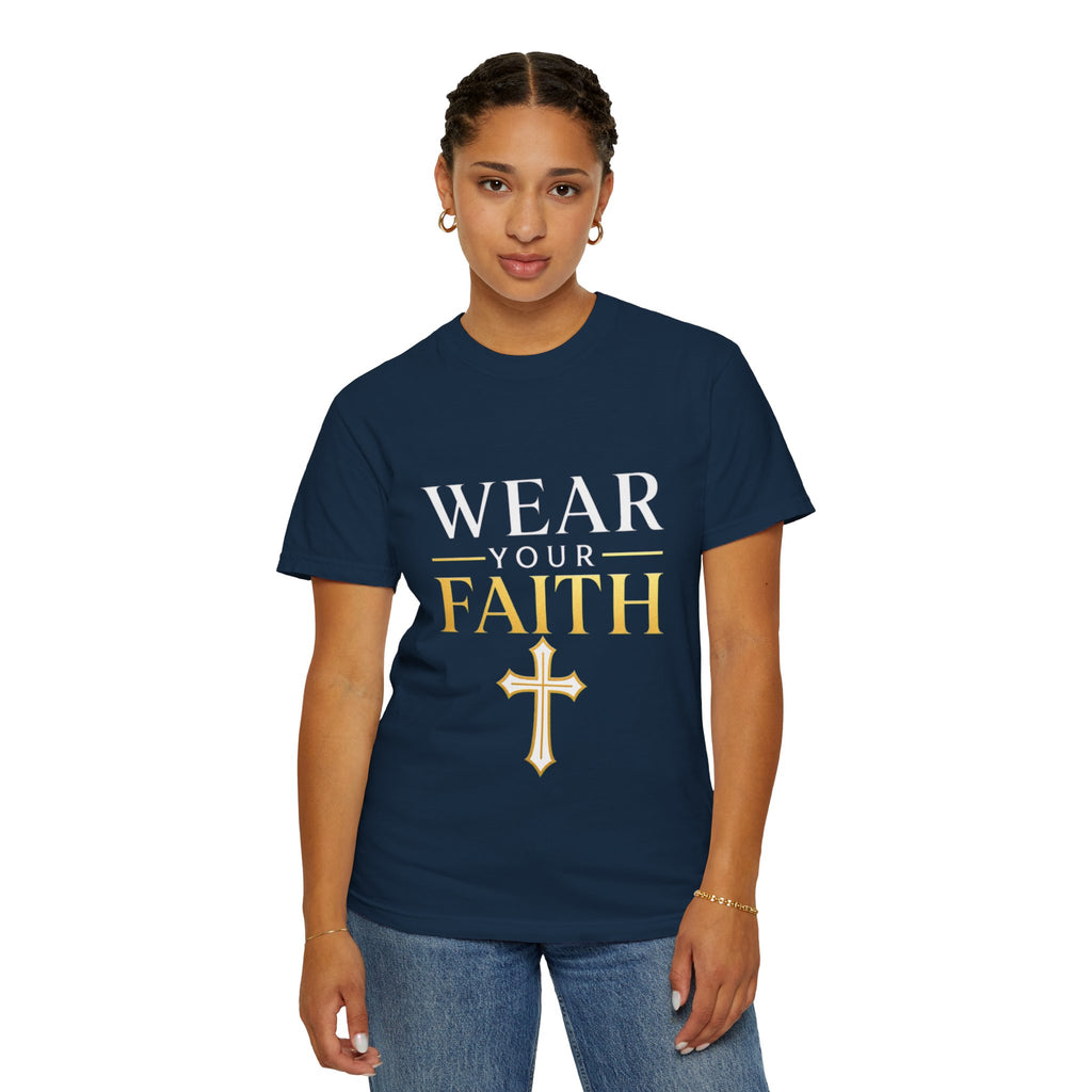 Wear Your Faith T-Shirt — Christian Cross Inspirational Tee
