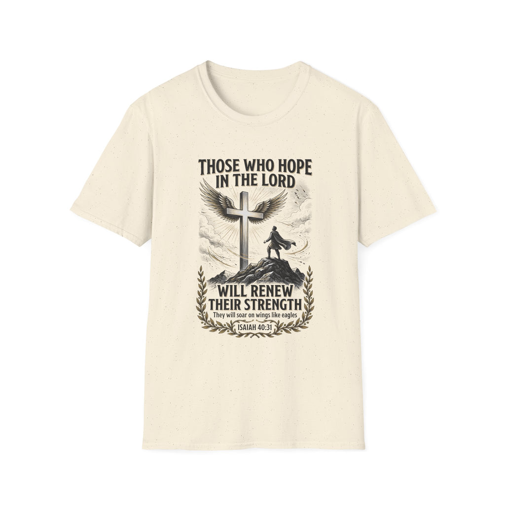 Faith Hope T-Shirt — "Those Who Hope in the Lord" Isaiah 40:31 Christian Tee