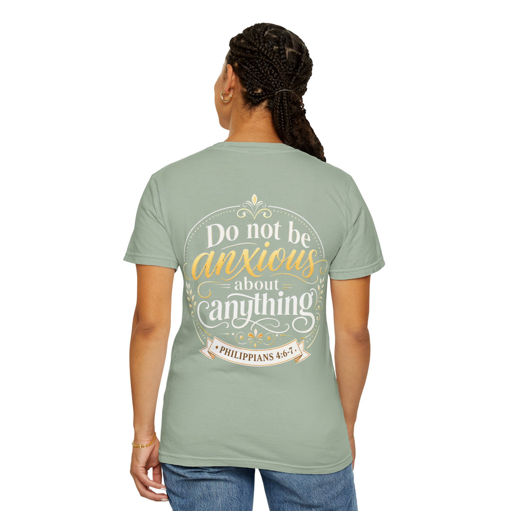 Do Not Be Anxious Philippians 4:6-7 Inspirational T-Shirt
