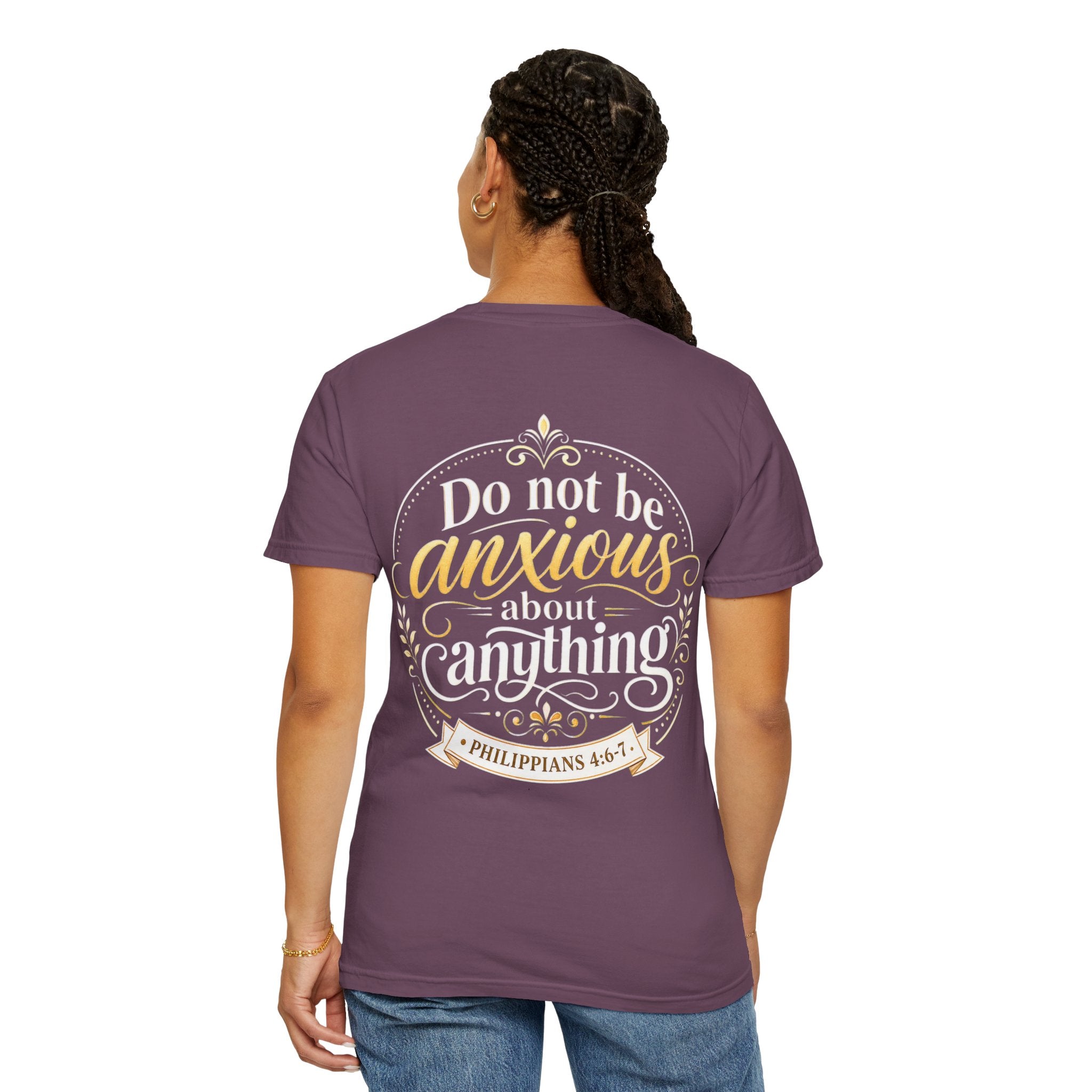 Do Not Be Anxious Philippians 4:6-7 Inspirational T-Shirt