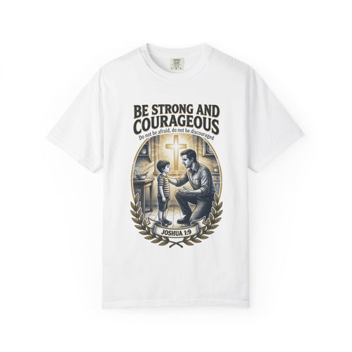 Be Strong and Courageous Joshua 1:9 T-Shirt — Inspirational Christian Tee for Men & Kids