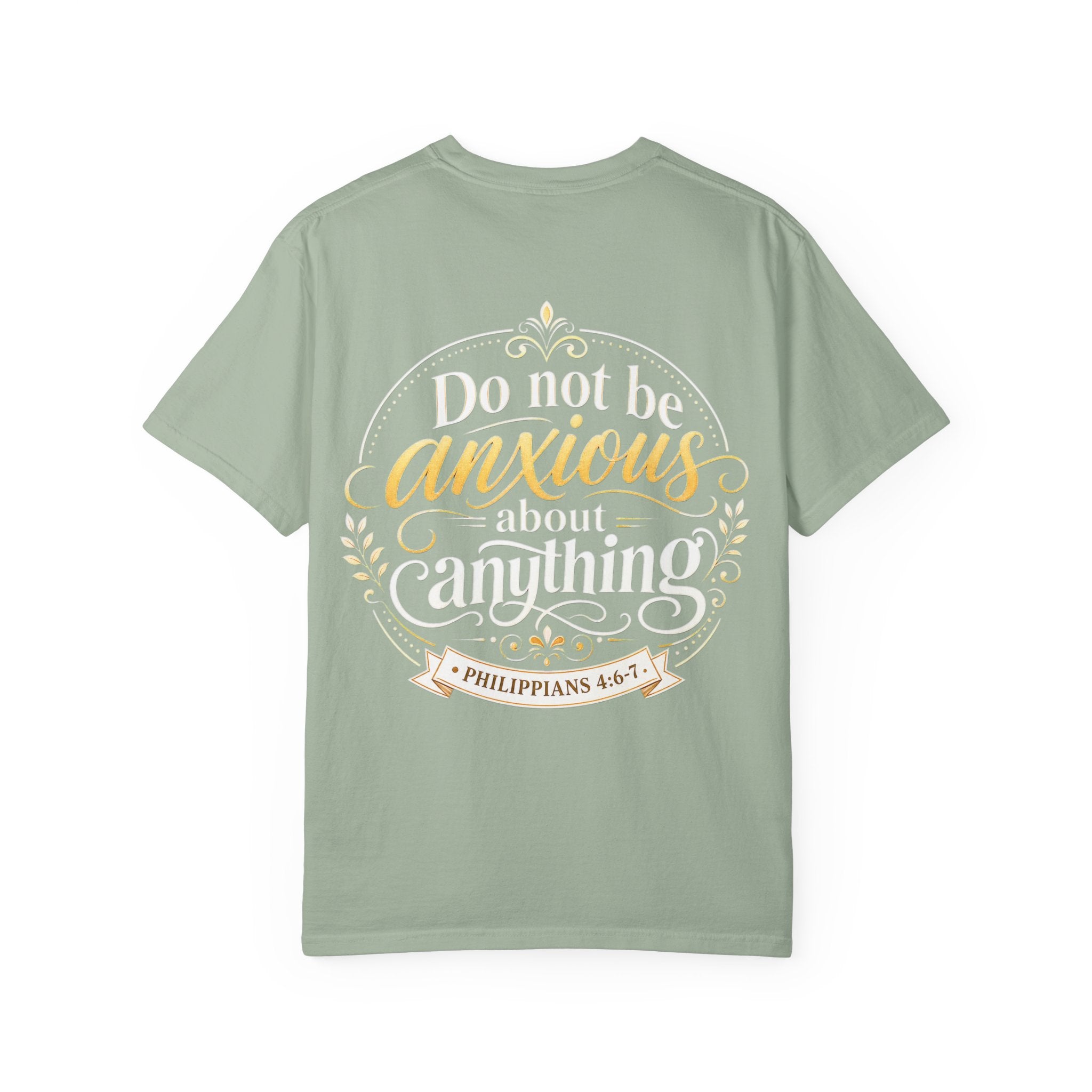 Do Not Be Anxious Philippians 4:6-7 Inspirational T-Shirt