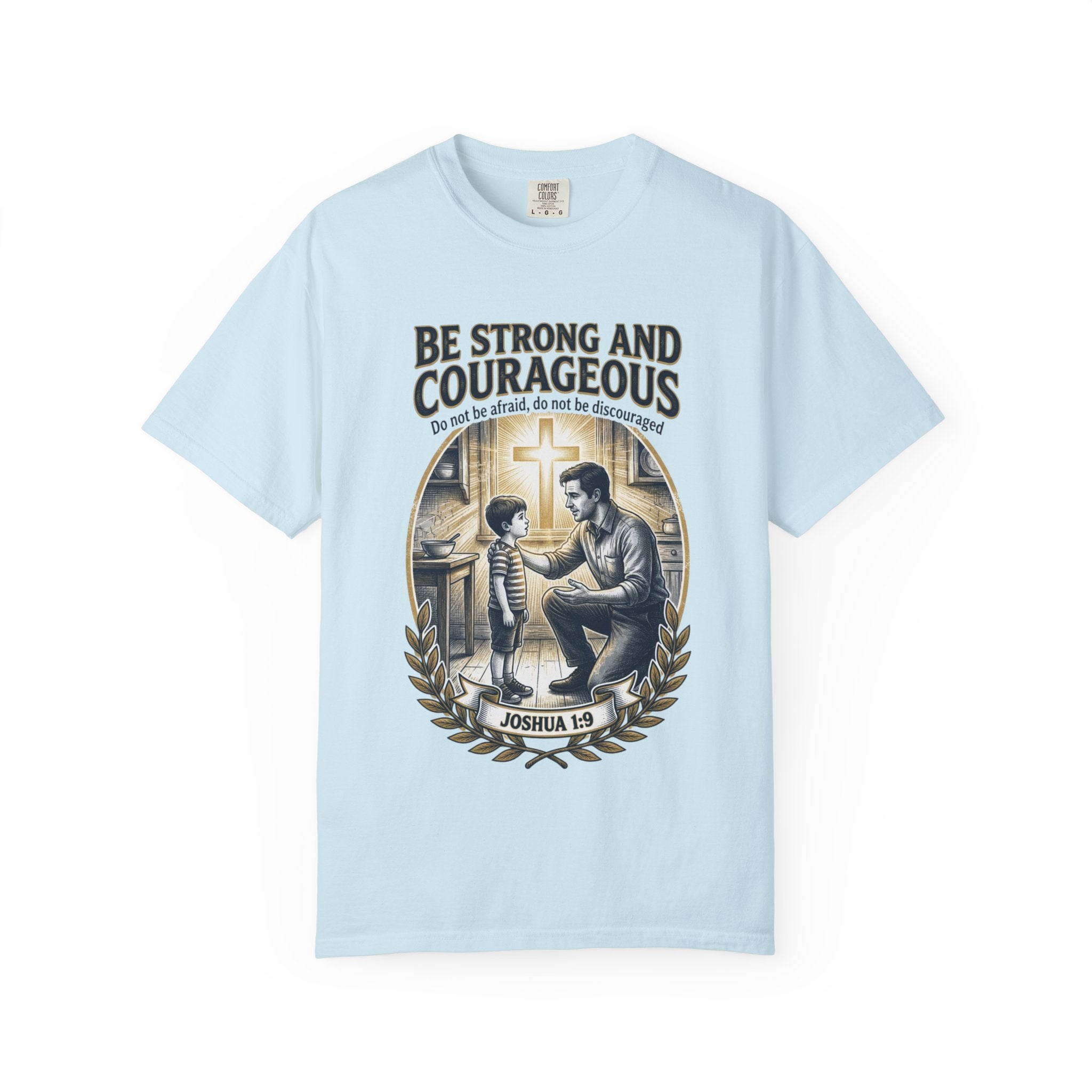 Be Strong and Courageous Joshua 1:9 T-Shirt — Inspirational Christian Tee for Men & Kids