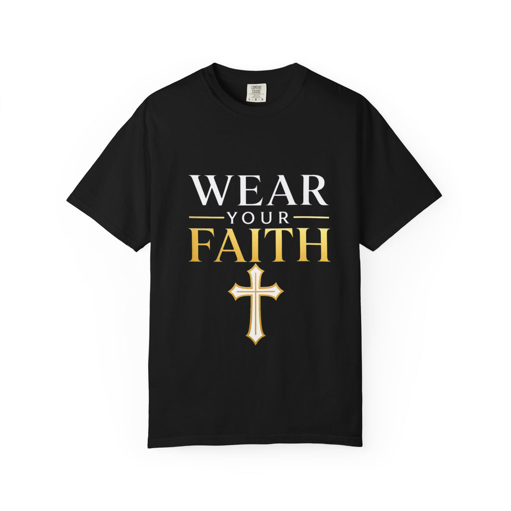 Wear Your Faith T-Shirt — Christian Cross Inspirational Tee