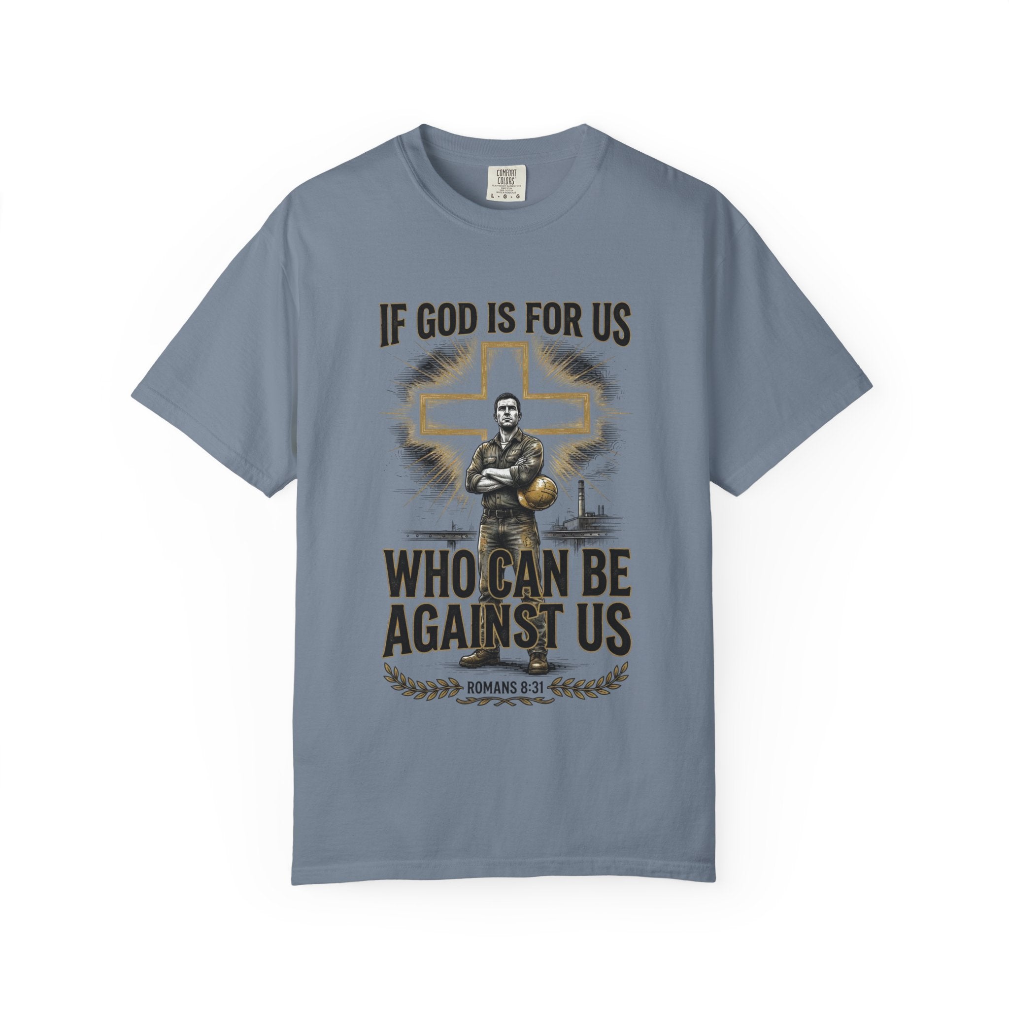 Christian T-Shirt — "If God Is For Us, Who Can Be Against Us" Romans 8:31 Faith Tee
