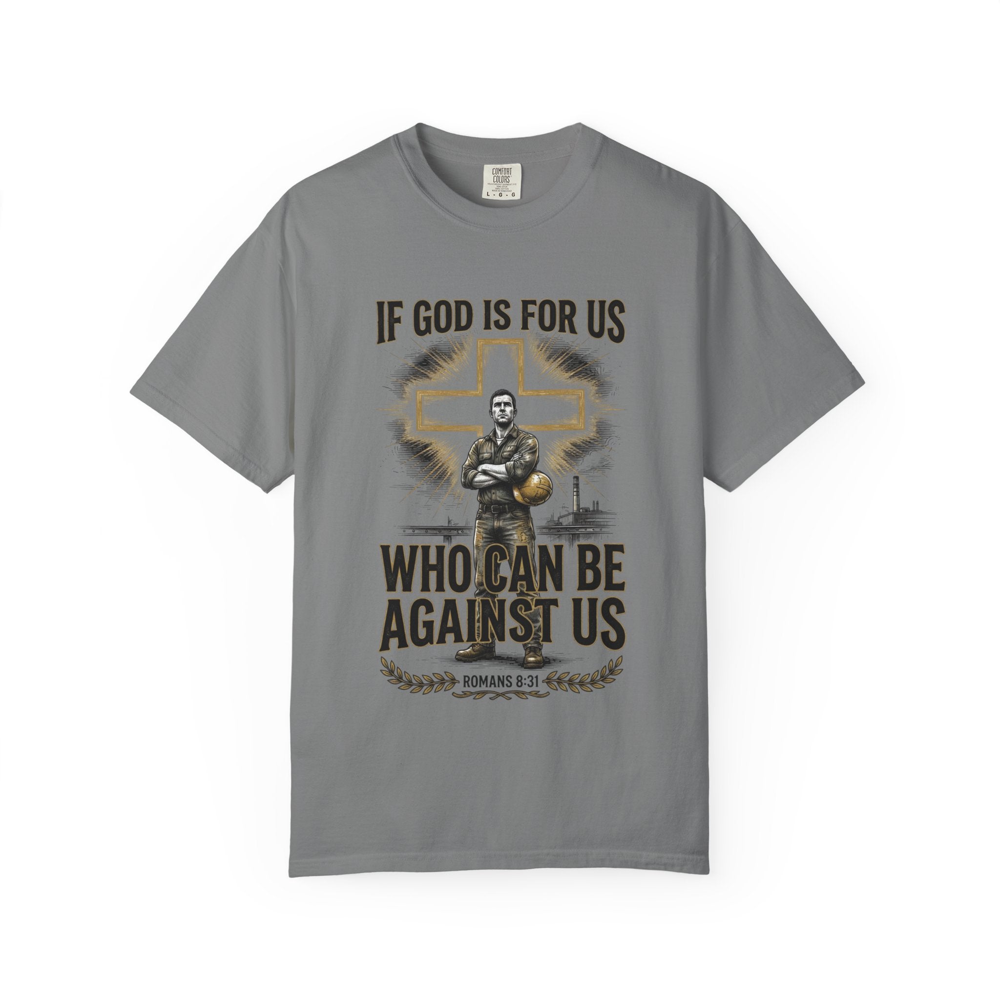Christian T-Shirt — "If God Is For Us, Who Can Be Against Us" Romans 8:31 Faith Tee