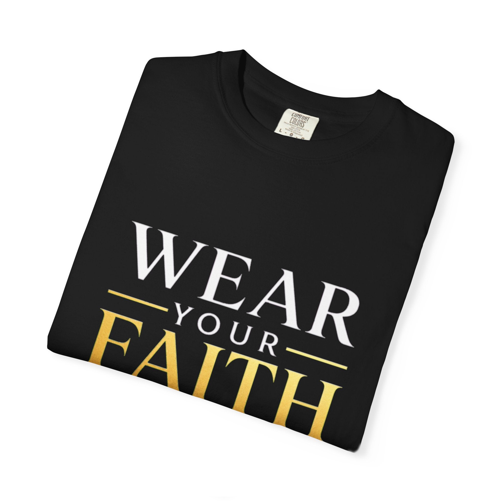 Wear Your Faith T-Shirt — Christian Cross Inspirational Tee